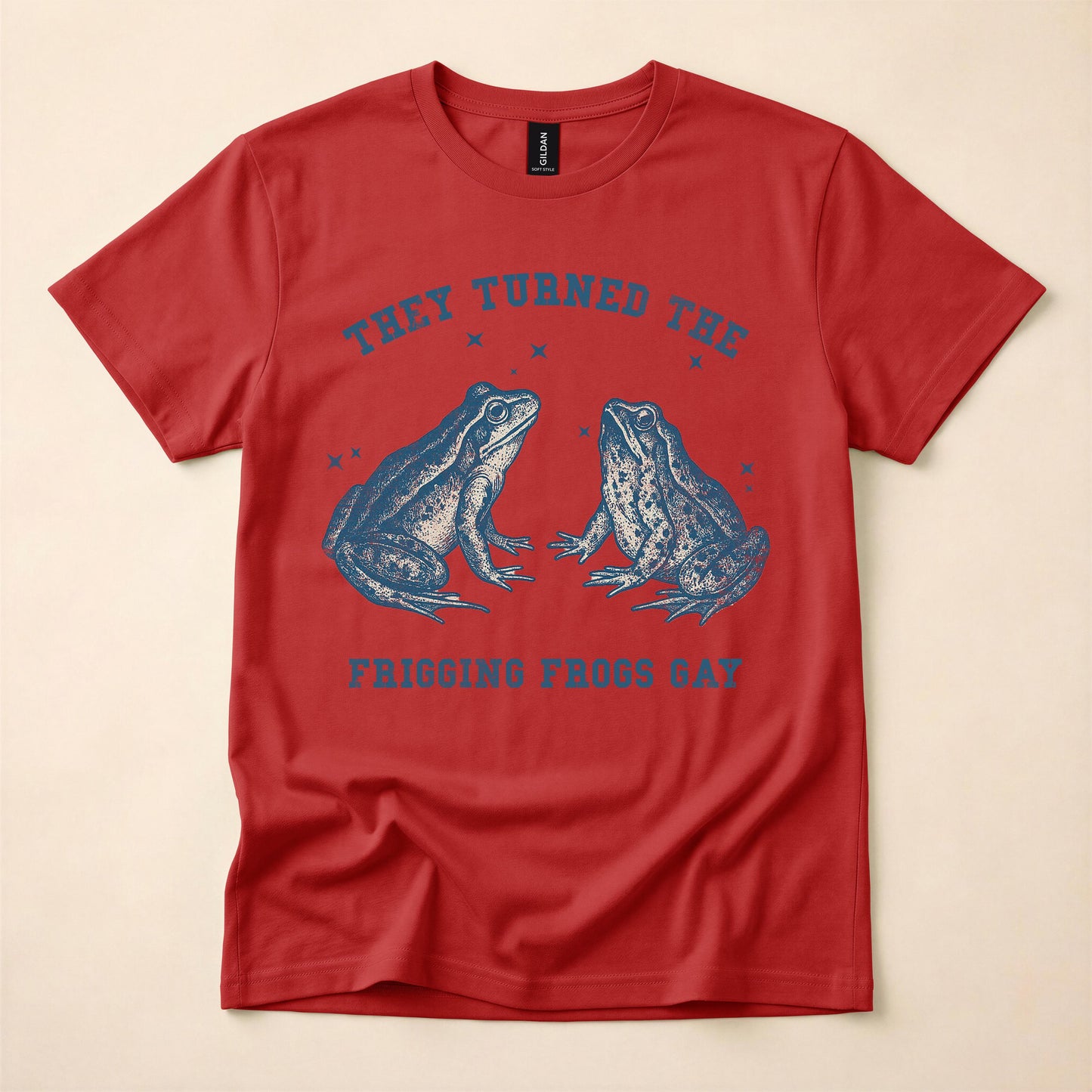 They Turned The Frigging Frogs Gay Shirt | Funny Conspiracy Tee | LGBT Humor T-Shirt | Sarcastic Gay Gift | The Gay Agenda